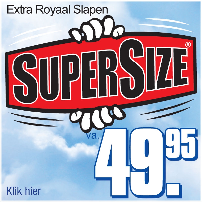 Super Size Slapen